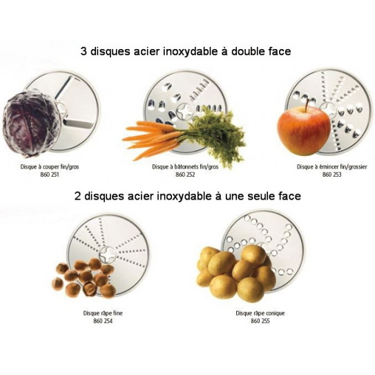 Les 5 disques : coupe fin/gros 860251, bâtonnet fin/gros 860252, éminceur fin/gros 860253, râpe fine 860254, râpe conique 860255